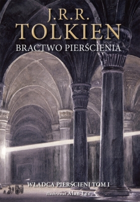 Bractwo pierścienia. Władca Pierścieni. Tom 1 (wersja ilustrowana) - J.R.R. Tolkien
