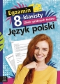 Egzamin 8-klasisty. Zbiór próbnych testów. Język polski - Edyta Wójcicka