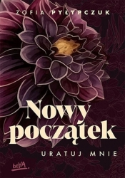 Nowy początek. - Zofia Pyłypczuk