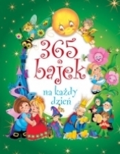 365 bajek na każdy dzień BR w.2015 - Opracowanie zbiorowe