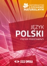 Informator o egzaminie maturalnym z języka polskiego 2024/25