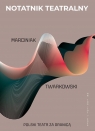 Notatnik Teatralny 100-101/2025 Opracowanie zbiorowe
