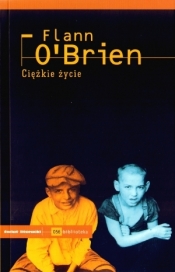 Ciężkie życie - O'Brien Flann