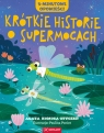  Krótkie historie o supermocach. 5-minutowe opowieści