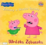 WRÓŻKA ZĘBUSZKA ŚWINKA PEPPA ZABAWY W WIELKIE SPRAWY 10 - Opracowanie zbiorowe