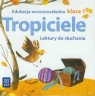 Tropiciele 1 Lektury do słuchania