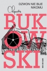 Dzwon nie bije nikomu Charles Bukowski