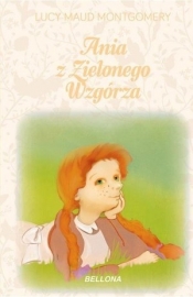 Ania z Zielonego Wzgórza - Lucy Maud Montgomery