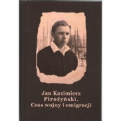 Czas wojny i emigracji - Jan Kazimierz Pirożyński
