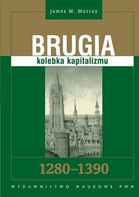 Brugia kolebka kapitalizmu 1280 - 1390