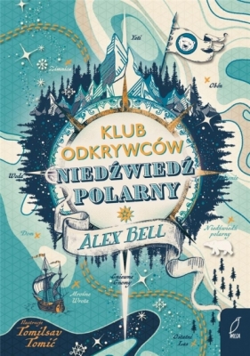 Klub Odkrywców Niedźwiedź polarny - Alex Bell