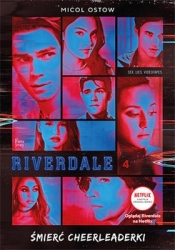 Riverdale. Śmierć cheerleaderki - Micol Ostow