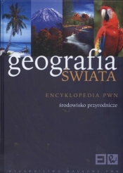 Geografia świata. Środowisko przyrodnicze