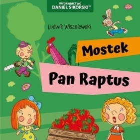 Mostek, Pan Raptus - Wiszniewski Ludwik, Gerard Śmiechowski