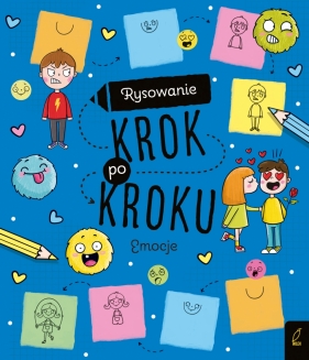 Rysowanie krok po kroku. Emocje - Opracowanie zbiorowe