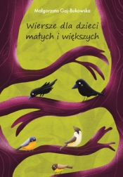 Wiersze dla dzieci małych i większych