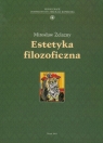 Estetyka filozoficzna Żelazny Mirosław