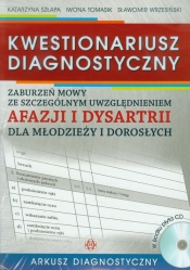 Kwestionariusz diagnostyczny zaburzeń mowy ze szczególnym uwzględnieniem afazji i dysartrii dla młodzieży i dorosłych + CD - Wrzesiński Sławomir, Tomasik Iwona, Szłapa Katarzyna