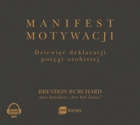 Manifest motywacji(audiobook) - Burchard Brendon