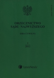 Orzecznictwo Sądu Najwyższego Izba Cywilna 1/2012