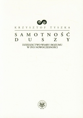 Samotność duszy - Krzysztof Tyszka