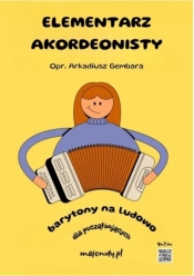 Elementarz akordeonisty (barytony na ludowo) - Arkadiusz Gembara