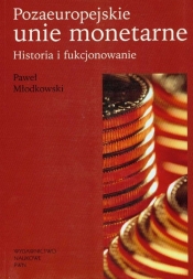 Pozaeuropejskie Unie monetarne - Młodkowski Paweł