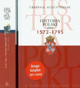 Historia Polski 1572-1795 / Historia Polski 1795-1914 - <br />