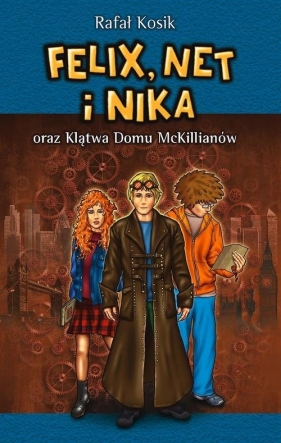 Felix, Net i Nika oraz Klątwa Domu McKillianów Tom 13