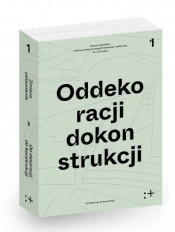Od dekoracji do konstrukcji - Dariusz Kosiński, Dorota Jarząbek-Wasyl