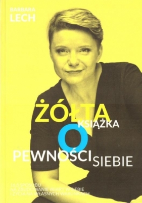 Żółta książka o pewności siebie - Barbara Lech