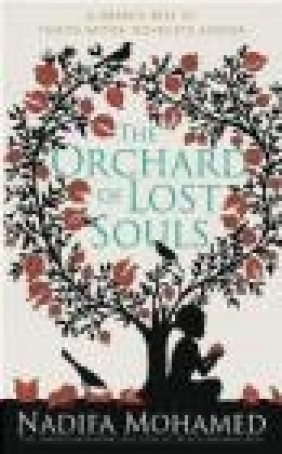The Orchard of Lost Souls Nadifa Mohamed