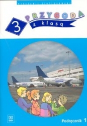 Przygoda z klasą. Klasa 3 Podręcznik 1 - Opracowanie zbiorowe