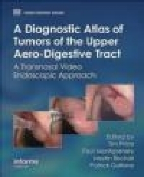 Diagnostic Atlas of Tumours of the Upper Aero-Digestive Trac C Montgomery