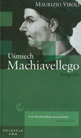 Uśmiech Machiavellego Biografia Tom 10 - Viroli Maurizio<br />