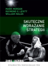 Skuteczne wdrażanie strategii Mark Morgan, Raymond E. Levitt, William Malek