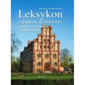 Leksykon zabytków architektury - Józef Pilch, Stanisław Kowalski