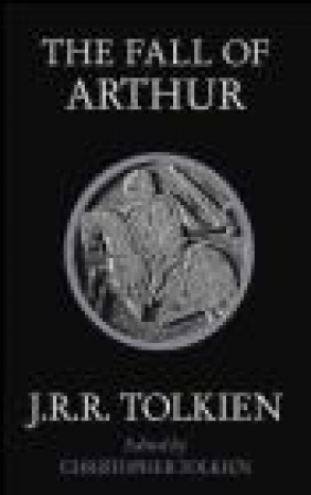 The Fall of Arthur J. R. R. Tolkien