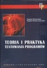 Teoria i praktyka testowania programów  Wiszniewski Bogdan, Bereza-Jarociński Bogdan