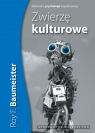 Zwierzę kulturowe Między naturą a kulturą Baumeister Roy F.