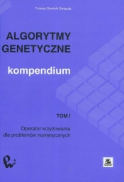 Algorytmy genetyczne Kompendium Tom 1