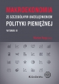 Makroekonomia ze szczególnym uwzględnieniem polityki pieniężnej (wyd. III) - Marian Noga