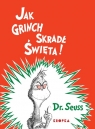 Jak Grinch skradł Święta Seuss Dr.