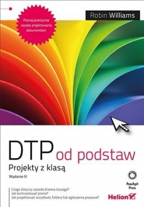 DTP od podstaw Projekty z klasą - Robin Williams