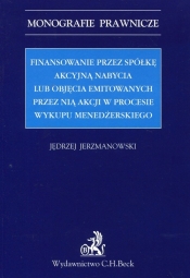 Finansowanie przez spółkę akcyjną nabycia lub objęcia emitowanych przez nią akcji w procesie wykupu