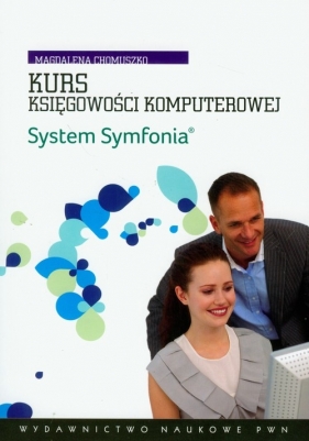 Kurs księgowości komputerowej System Symfonia z płytą CD - Chomuszko Magdalena