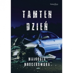 Tamten dzień - Małgorzata Mroczkowska