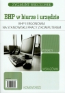 BHP i ergonomia na stanowisku z pracy z komputerem Wieczorek Zygmunt