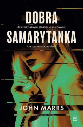Dobra Samarytanka - John Marrs