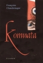 Komnata - Françoise Chandernagor